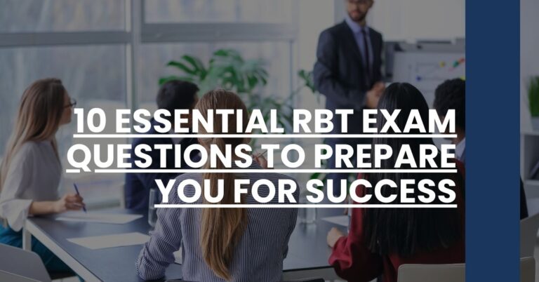 10 Essential RBT Exam Questions to Prepare You for Success Feature Image