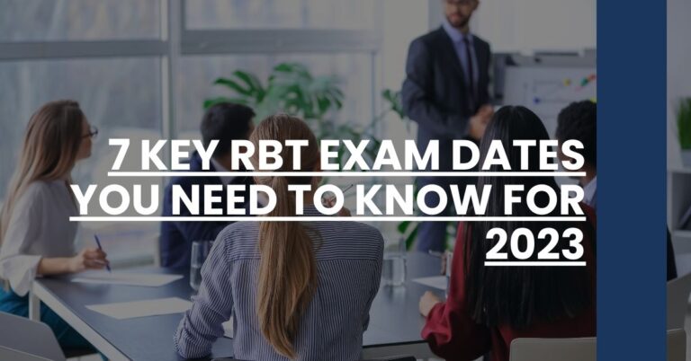 7 Key RBT Exam Dates You Need to Know for 2023 Feature Image