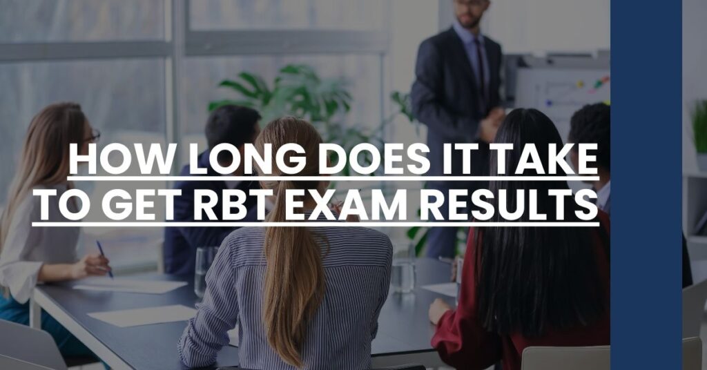 How Long Does It Take to Get RBT Exam Results Feature Image