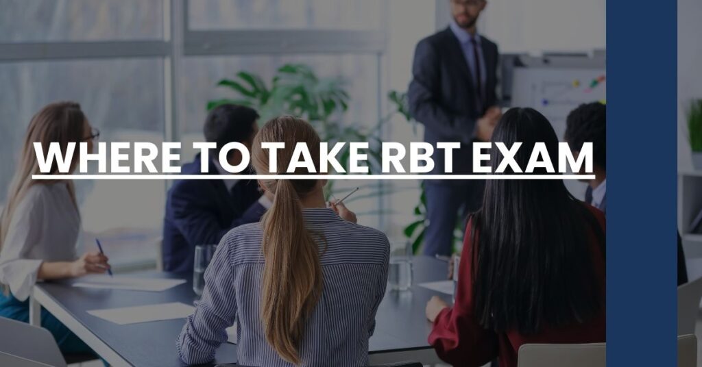 Where to Take RBT Exam Feature Image